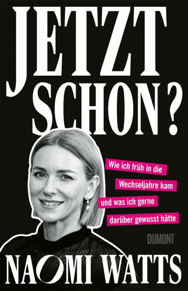 Jetzt schon?: Wie ich früh in die Wechseljahre kam und was ich gerne darüber gewusst hätte | »Ein exzellent recherchiertes Buch, nah an der ... entertaining ohne Ende. Bravo!« Sheila de Liz