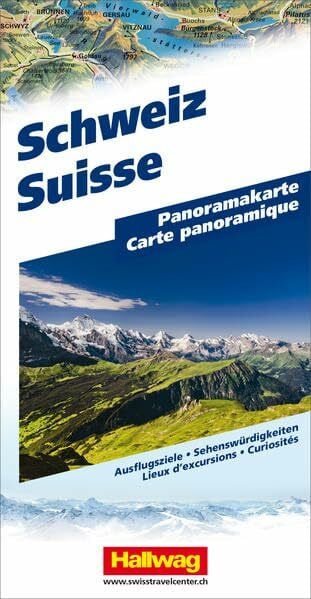 Schweiz Panoramakarte: Ausflugsziele, Sehenswürdigkeiten (Hallwag Panoramakarten)