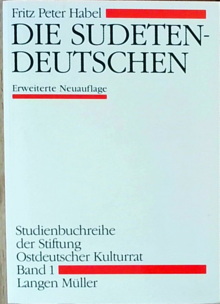 Die Sudetendeutschen (Studienbuchreihe der Stiftung Ostdeutscher Kulturrat)