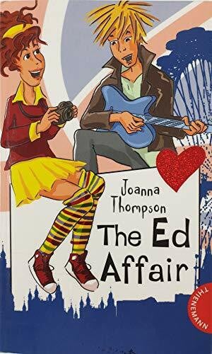 Girls' School – The Ed Affair: Mit Worterklärungen (Freche Mädchen – Easy English! Girls' School)
