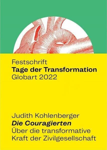 Die Couragierten: Über die transformative Kraft der Zivilgesellschaft