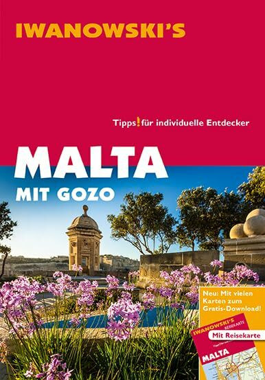 Malta mit Gozo und Comino - Reiseführer von Iwanowski: Individualreiseführer mit Extra-Reisekarte und Karten-Download