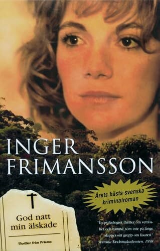 God natt min älskade (Justine Dalvik, Band 1)