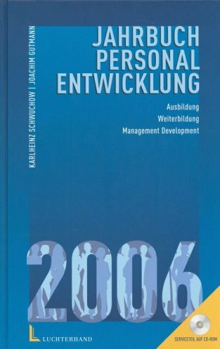 Jahrbuch Personalentwicklung 2006: Ausbidung, Weiterbildung, Management Development. Mit Serviceteil auf CD