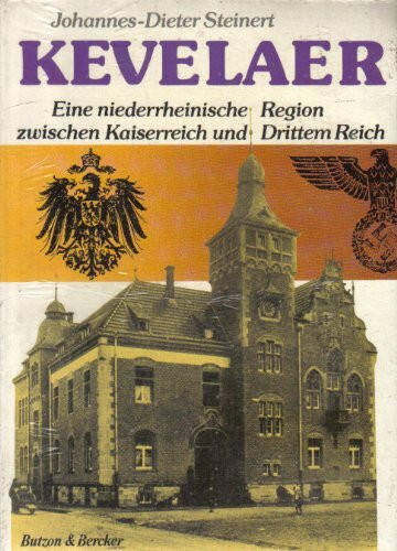 Kevelaer: Eine niederrheinische Region zwischen Kaiserreich und Drittem Reich