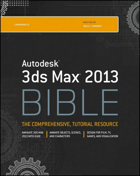 Autodesk 3ds Max Bible 2013