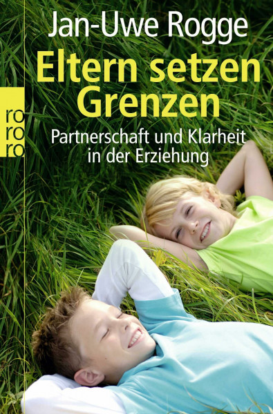 Eltern setzen Grenzen: Partnerschaft und Klarheit in der Erziehung