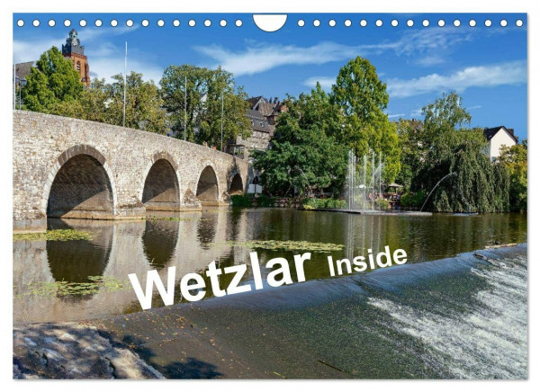 Wetzlar Inside (Wandkalender 2023 DIN A4 quer): Wetzlar - Die Industriestadt an der Lahn (Monatskalender, 14 Seiten ) (CALVENDO Orte)