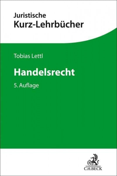 Handelsrecht: Ein Studienbuch (Kurzlehrbücher für das Juristische Studium)