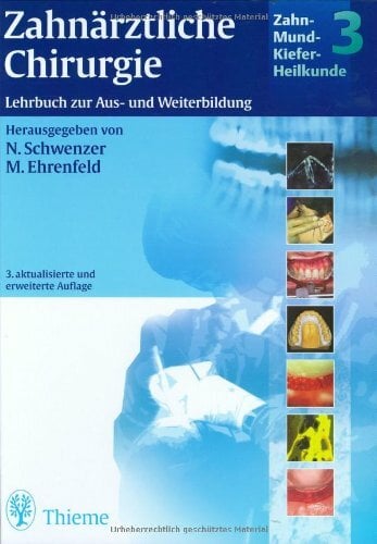 Zahn-Mund-Kiefer-Heilkunde. Lehrbuchreihe zur Aus- und Weiterbildung: Zahn-Mund-Kiefer-Heilkunde, 5 Bde., Bd.3, Zahnärztliche Chirurgie Zahn-Mund-Kiefer-Heilkunde. Lehrbuchreihe zur Aus- und Weiterbildung: Zahn-Mund-Kiefer-Heilkunde, 5 Bde., Bd.3, Zahnärztliche Chirurgie