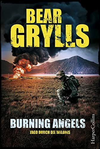 Burning Angels - Jagd durch die Wildnis (Will Jaeger, Band 2)