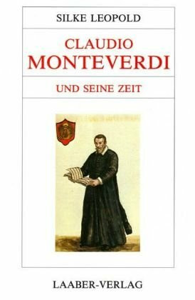 Claudio Monteverdi seine Zeit