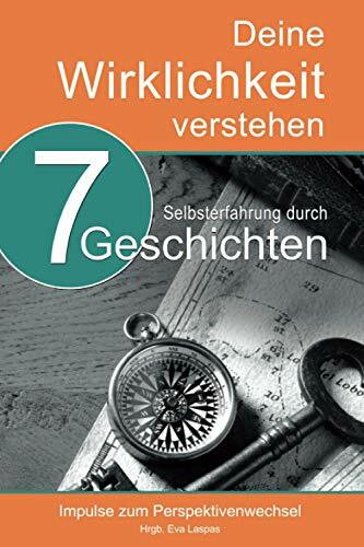 Deine Wirklichkeit verstehen: Impulse zum Perspektivenwechsel (Festival der Sinne Wunderbücher)