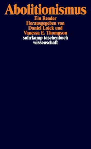 Abolitionismus: Ein Reader (suhrkamp taschenbuch wissenschaft)