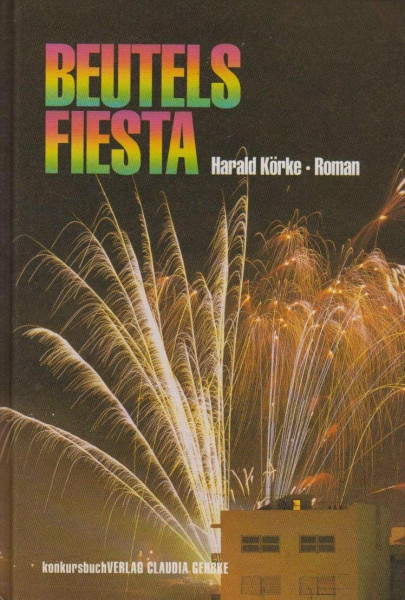 Beutels Fiesta: Ein Roman