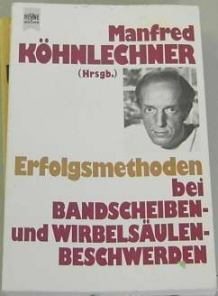 Erfolgsmethoden bei Bandscheiben- und Wirbelsäulen- Beschwerden.