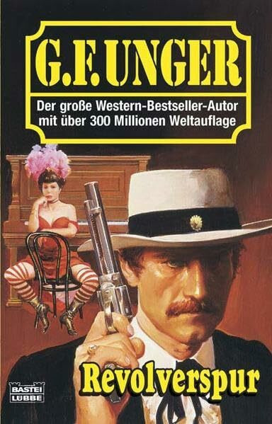 Revolverspur: Western-Roman (G. F. Unger Bestseller. Bastei Lübbe Taschenbücher)