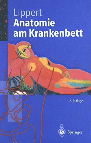 Anatomie am Krankenbett: Körperliche Untersuchung Und Kleine Eingriffe (Springer-Lehrbuch) (German Edition)