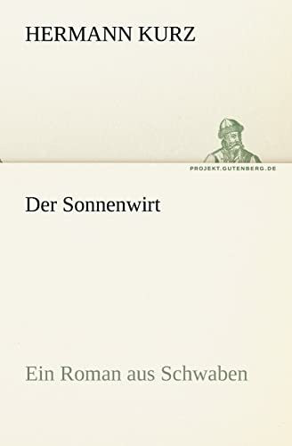 Der Sonnenwirt: Ein Roman aus Schwaben (TREDITION CLASSICS)