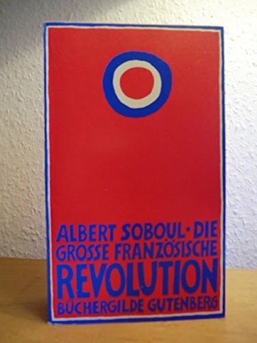 Die grosse französische Revolution : e. Abriss ihrer Geschichte (1789 - 1799)