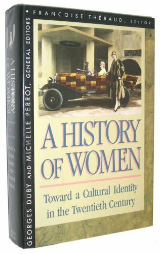 History of Women in the West: Toward a Cultural Identity in the 20th Century