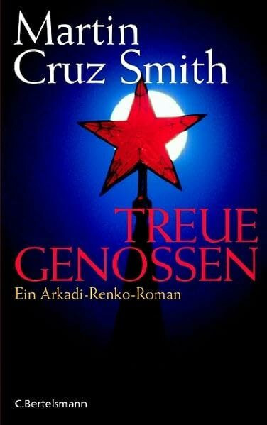 Treue Genossen: Ein Arkadi-Renko-Roman