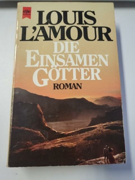 Die einsamen Götter. Roman.