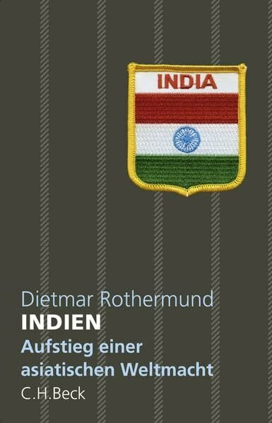 Indien: Aufstieg einer asiatischen Weltmacht
