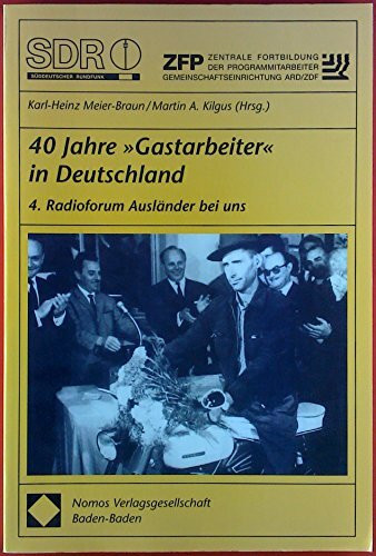 40 Jahre »Gastarbeiter« in Deutschland: 4. Radioforum Ausländer bei uns
