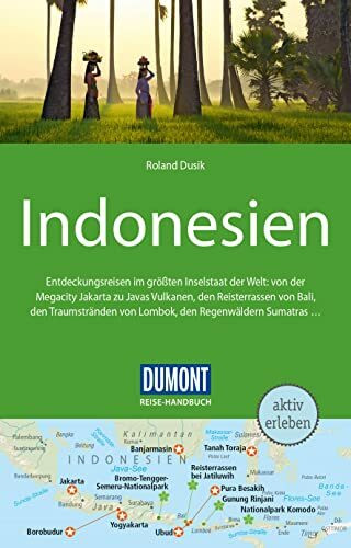DUMONT Reise-Handbuch Reiseführer Indonesien: mit Extra-Reisekarte