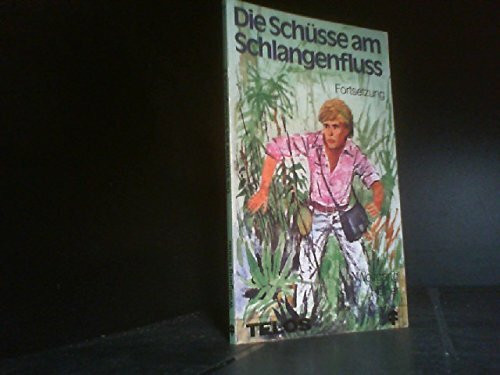 Die Schüsse am Schlangenfluss, Band 2