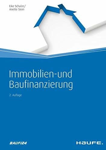 Immobilien- und Baufinanzierung (Haufe Fachbuch)