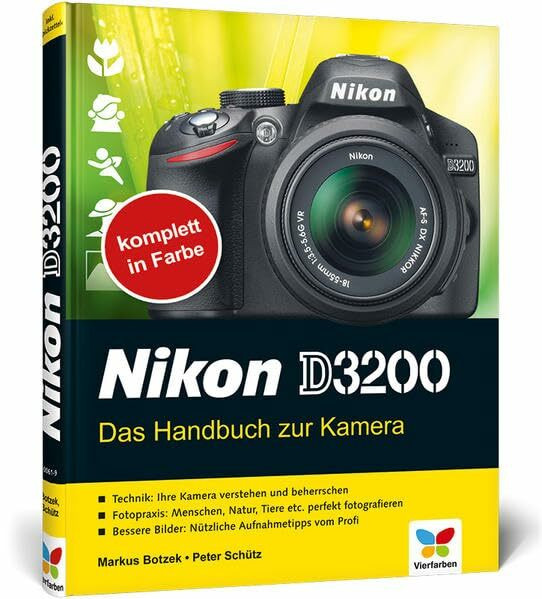 Nikon D3200: Das Handbuch zur Kamera