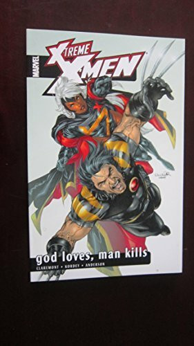 X-Treme X-Men, Vol. 5: God Loves, Man Kills II (X-Treme X-Men, 5, Band 5)