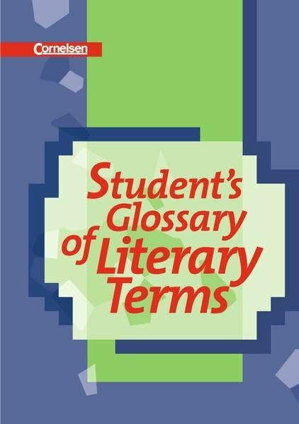 Student's Glossary of Literary Terms: Für Sek.II