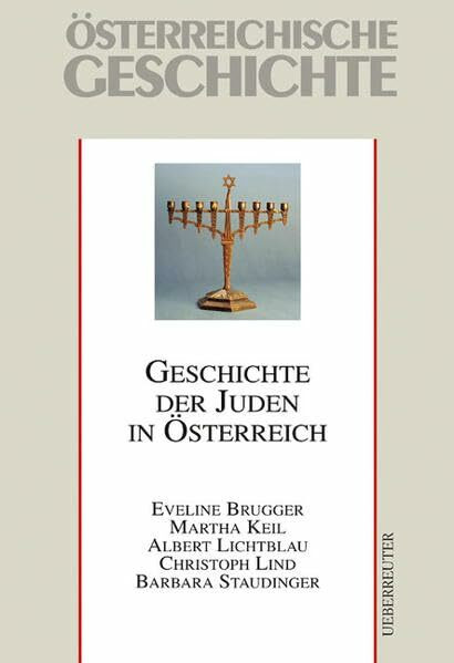 Geschichte der Juden in Österreich: Österreichische Geschichte - Ergänzungsband