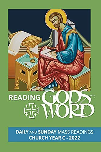 Reading God's Word: Daily and Sunday Mass Readings for Church Year C, 2022