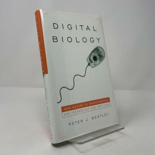 Digital Biology: How Nature Is Transforming Our Technology and Our Lives