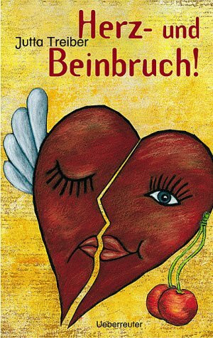 Herz- und Beinbruch!