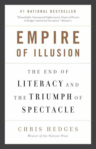 Empire of Illusion: The End of Literacy and the Triumph of Spectacle