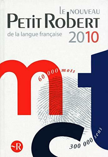 Le Nouveau Petit Robert Dictionnaire Alphabetique Et Analogique De La Langue Francaise 2010 (Le Nouveau Petit Robert De La Langue Francaise)