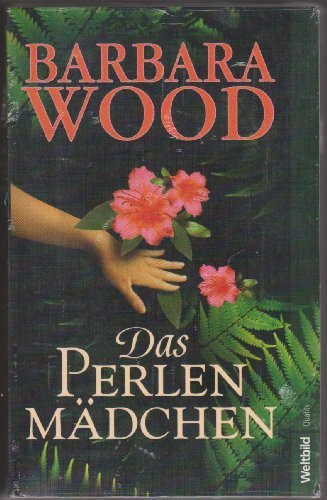 Das Perlenmädchen : Roman.