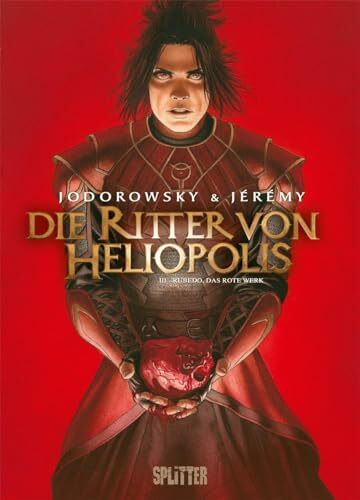 Die Ritter von Heliopolis. Band 3: Rubedo, das rote Werk