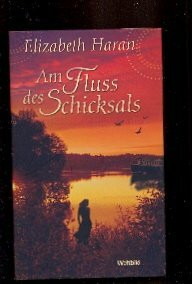 Am Fluss des Schicksals.