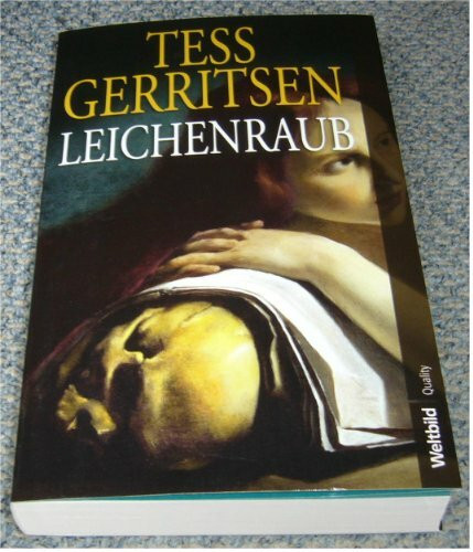 Leichenraub [Paperback] Tess Gerritsen