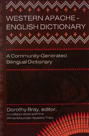 Western Apache-English Dictionary: A Community-Generated Bilingual Dictionary