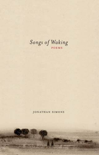 Songs of Waking: Poems