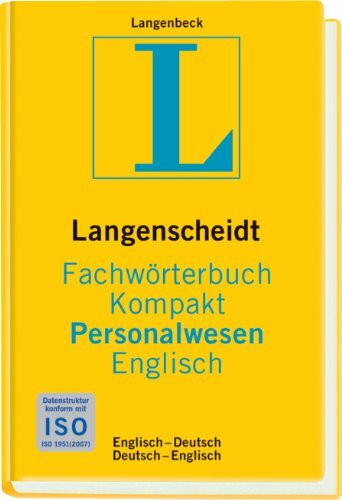 Langenscheidt Fachwörterbuch Kompakt Personalwesen Englisch: Englisch-Deutsch/Deutsch-Englisch: Rund 14.000 Fachbegriffe und mehr als 25.000 Übersetzungen (Langenscheidt Fachwörterbücher Kompakt)