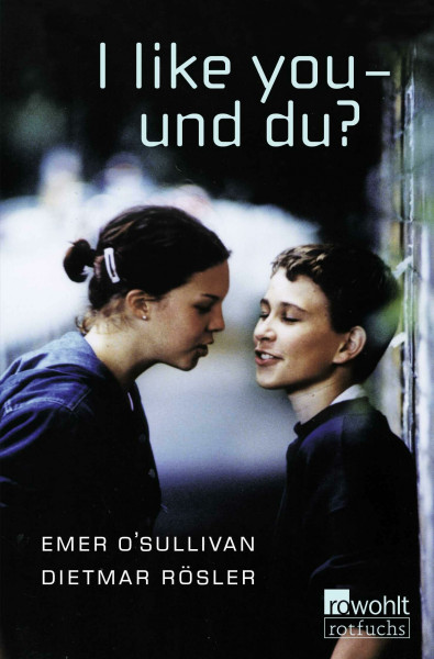 I like you - und du?: Eine deutsch-englische Geschichte (Fiction, Poetry & Drama)