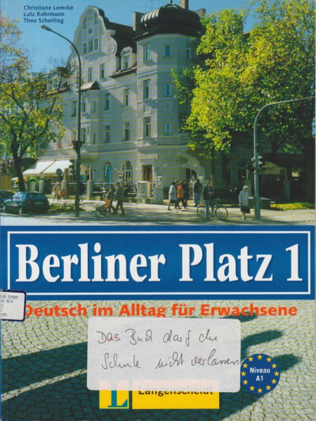 Berliner Platz, Band 1 - Lehr- und Arbeitsbuch 1: Deutsch im Alltag für Erwachsene